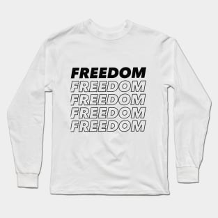 Freedom Long Sleeve T-Shirt